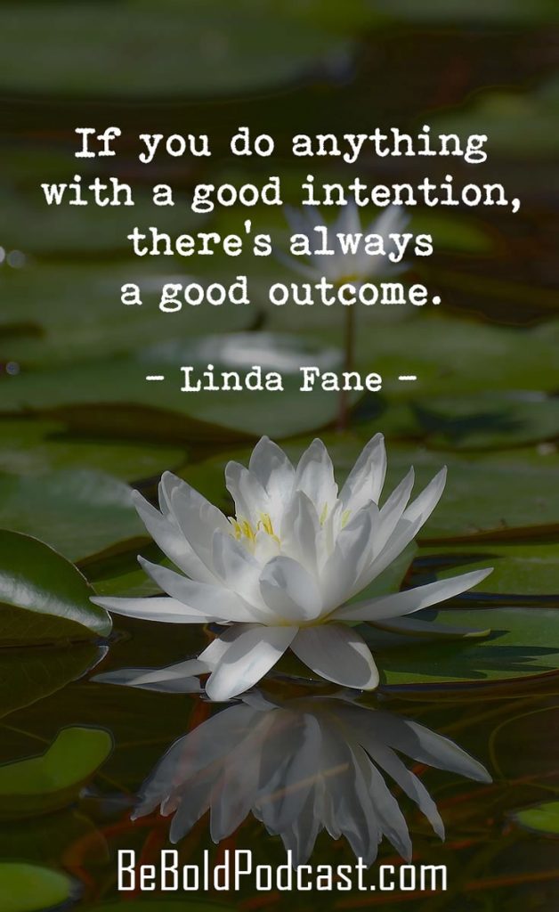 Be Bold Good Intentions