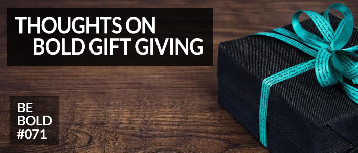 https://shesboldpodcast.com/wp-content/uploads/2018/12/Bold-Gift-Giving.jpg